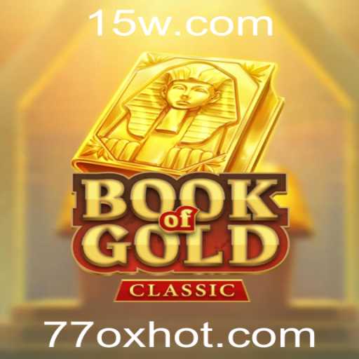 BookOfGoldClassic: Uma Jornada Fascinante em Busca do Ouro Perdido